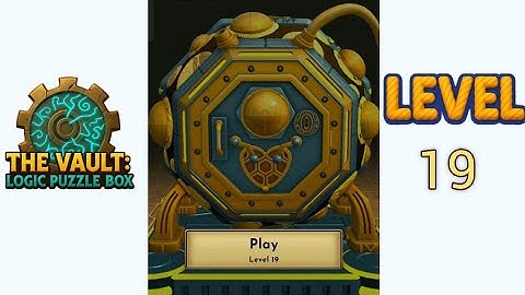 The Vault Logic Puzzle Box Level 19 Walkthrough Solution