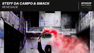 Steff Da Campo x SMACK - Renegade