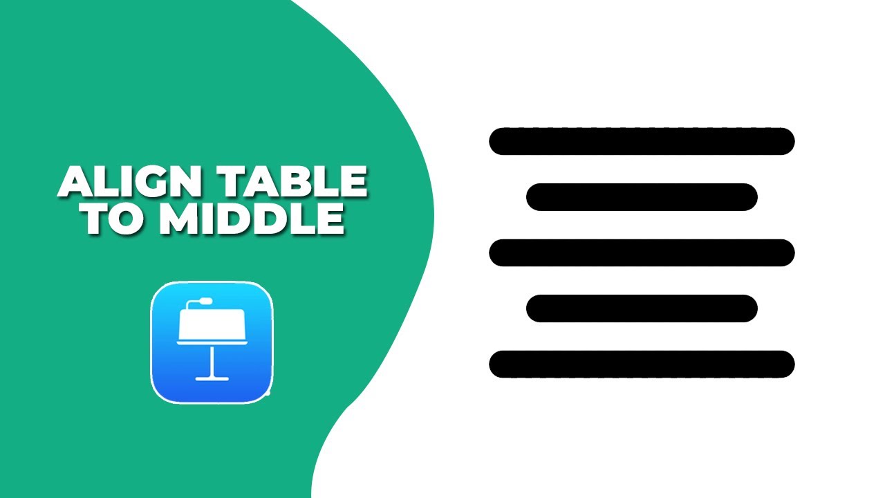 How to align table to middle in Apple Keynote - YouTube