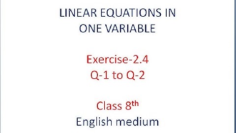 #yashsonimathsteacherLINEAR EQUATIONS IN ONE VARIABLE|EX-2.4 |Q-1 & Q-2|CLASS 8| ENG.MED|YASH SONI