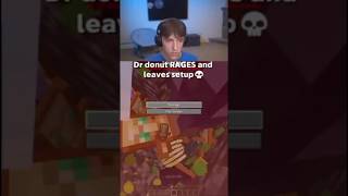 Drdonut RAGES and leaves setup 💀 #minecraft #donutsmp #viral
