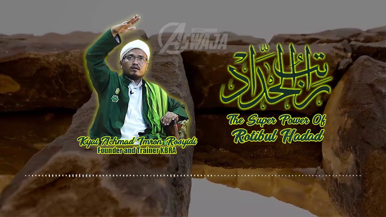 Kiyai Imron: Belum Banyak Orang Tahu Sejarah dan Keistimewaan Rotibul Haddad