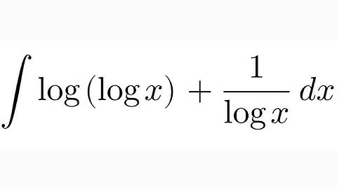 Integral of [log(log x) + 1/log x]