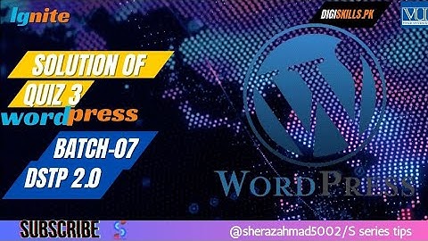 wordpress quiz 3 solution | digiskills.com dstp 2.0 | Batch 07 #digiskills #wordpress