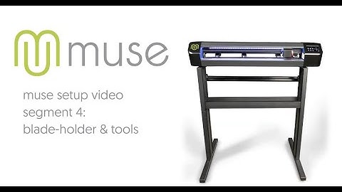 MUSE Setup - PART 4 - Blades & Other Tools
