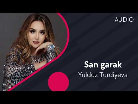 Yulduz Turdiyeva — San garak (Official Music)