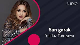Yulduz Turdiyeva - San garak (Official Music)