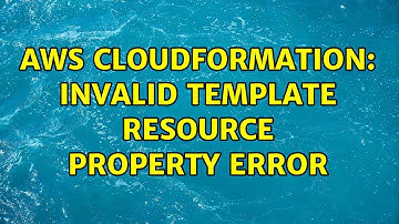 AWS Cloudformation: Invalid template resource property error