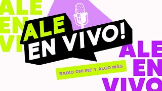 ALE EN VIVO! - Radio online y algo más...