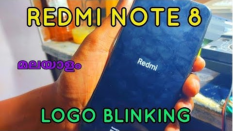 Redmi note 8 logo blinking, battery symbol blinking, hang on logo restarting മലയാളം@cellsolution