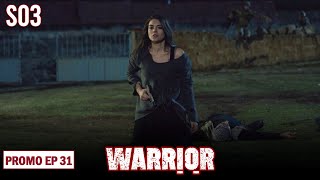 Warrior Urdu Drama | S3 | EP31 Promo | Turkish Hits Urdu