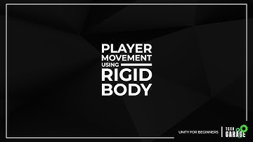 Player Movement in Unity (Using Rigidbody)