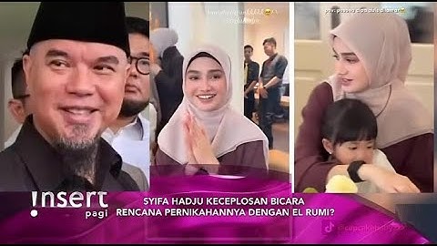 SYIFA HADJU KINI BERHIJAB SETELAH DILAMAR ELRUMI, AHMAD DHANI AKAN MENIKAHKAN BULAN NOVEMBER ~ Gosip