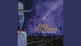 Video thumbnail of "Fred Eaglesmith - Carter"