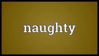 Naughty Meaning