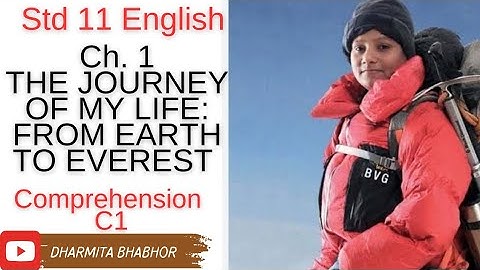 STD 11 English Unit 1 Read 1 | The Journey of My Life: From Earth to Everest | Comprehension #std11