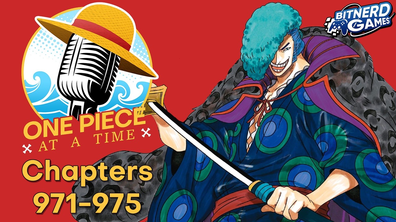 One Piece at a Time Episode 210: Chapters 971-975 (Podcast)