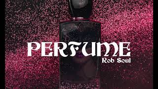 Rob Soul - Perfume () Resimi