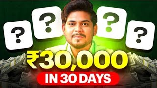 HOW TO MAKE 30,000 IN NEXT 30 DAYS BY SOURAV SHARMA 💯