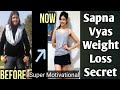 Sapna Vyas Patel Fat Loss Secret | Super Motivational