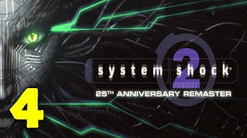 System Shock 2 Remaster Walkthrough Part 4 - Hydroponics Deck | No Commentary