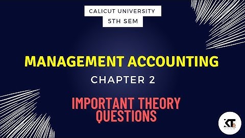 Calicut University |5th  sem| Accounting for management| 2nd chapter |Important Theory questions |