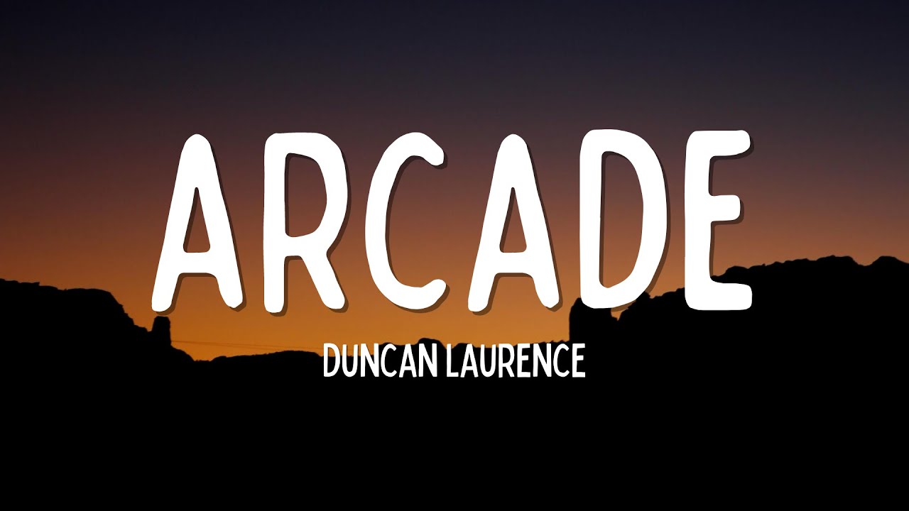 Duncan Laurence - arcade (lyrics) - YouTube