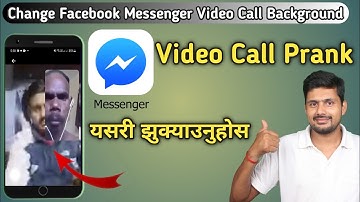 Prank Video Call From Facebook Messenger || Change Facebook Messenger Video Call Background