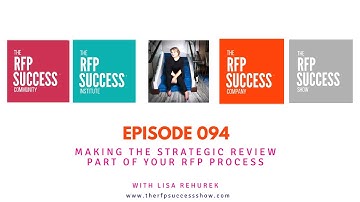 EP. 094_MAKING THE STRATEGIC REVIEW PART OF YOUR RFP PROCESS – with Lisa Rehurek
