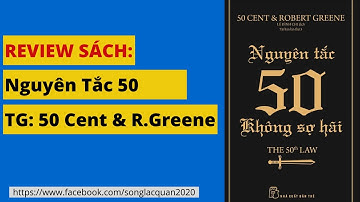 REVIEW SÁCH: Nguyên Tắc 50 - Không Sợ Hãi | 50 Cent & Robert Greene