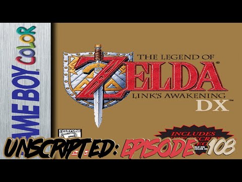 Unscripted Episode 108: The Legend of Zelda: Link's Awakening DX