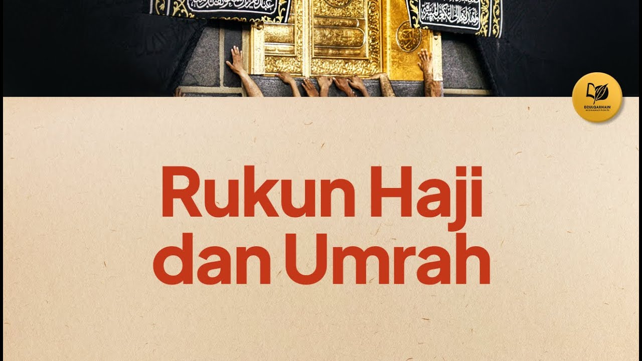 ⁣Rukun Haji dan Umrah