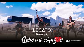 Video thumbnail of "Lloró mi Corazón / LEGATO Cumbia-Rock"