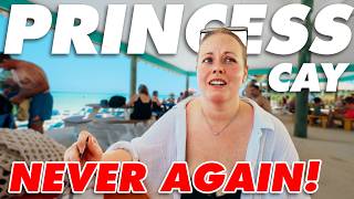 Why We Regret Visiting Princess Cruises Private Island!