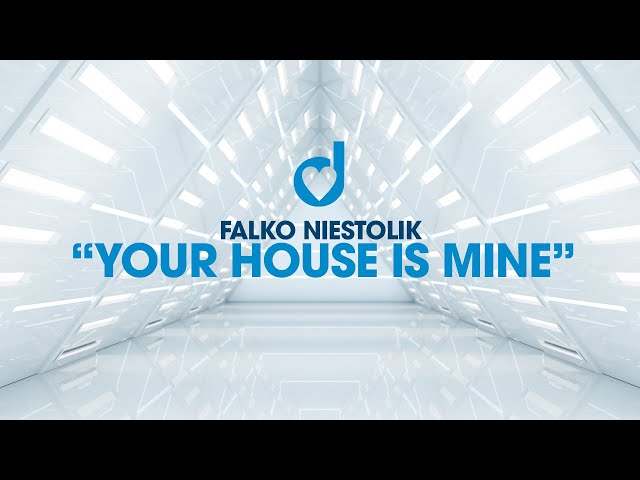 FALKO NIESTOLIK - Your House Is Mine