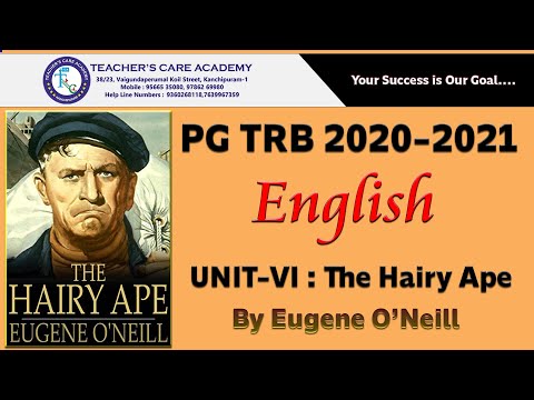 PG TRB: English (UNIT-VI : The Hairy Ape By Eugene O’Neill)