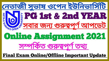 NSOU PG Online Assignment Update 2021 || M.A,M.Sc.M.Com || Final Exam Online/Offline