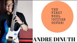 Download lagu The First Noel ( GUITAR COVER ) - Andre Dinuth