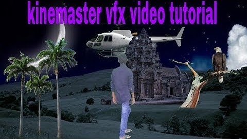 Green screen and vfx editing mixing kinemaster video tutorial