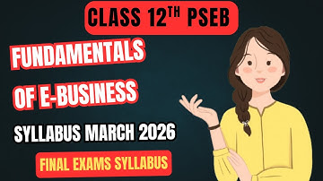 PSEB Class 12th Fundamentals of E-business Syllabus March 2026✅| Don’t Miss These Chapters📚🎯
