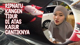 Ripnatu Kangen Kasur Kesayangan