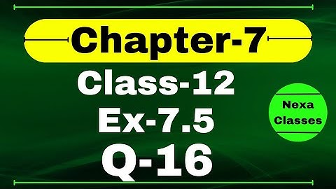 Class 12 Ex 7.5 Q16 Math | Chapter7 Class12 Math | Integration | Ex 7.5 Q16 Class 12 Math
