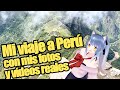 ¡Fui a Perú! Hablemos de mi aventura【#NiaEnPeru 】