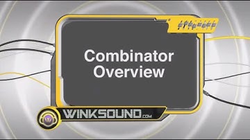 Propellerhead Reason: Combinator Overview | WinkSound