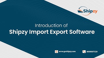 Introduction of Shipzy Import Export Software