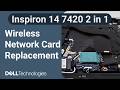 Dell Inspiron 14 7420 2 in 1 | How to replace the WLAN wireless network card
