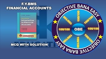 F.Y.B.M.S. Financial Accounting || MCQ || OBE SERIES || SIRAJ SHAIKH || MUMBAI UNIVERSITY