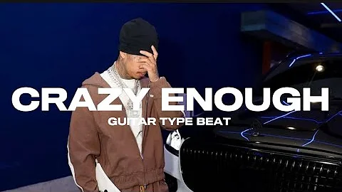 [FREE] MBNel 2025 Type Beat | "CRAZY ENOUGH" | Guitar Type Beat