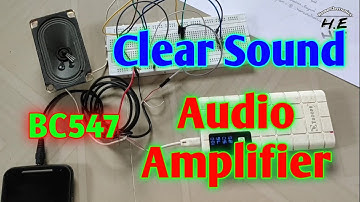 Clear Sound Amplifier using BC547 Transistor...... ||Home Electronics_Prajwal||