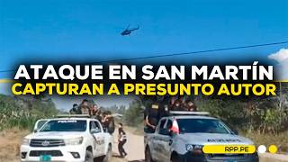 🚨 Conmoción en San Martín: Capturan a presunto autor de ataque en Rioja
